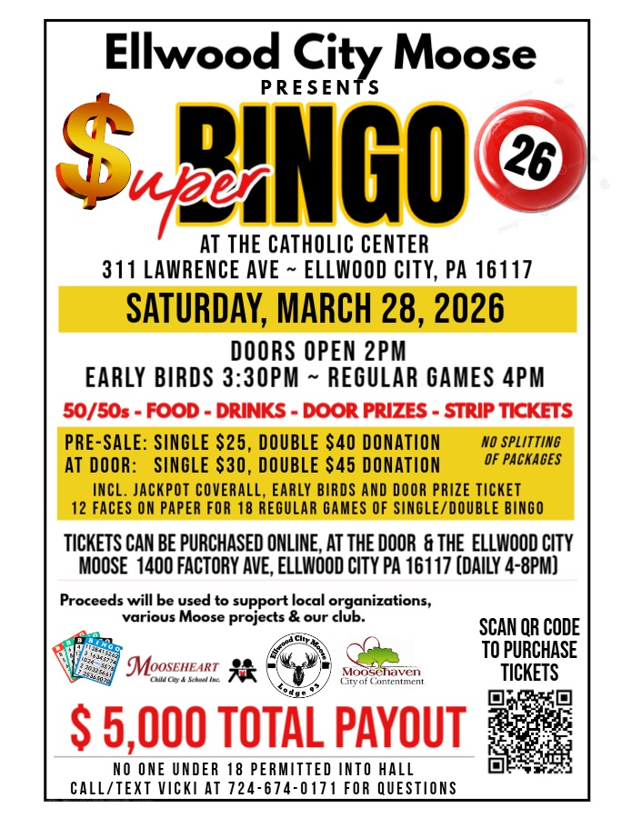 Ellwood City Moose SUPER BINGO @ Ellwood City Moose Club