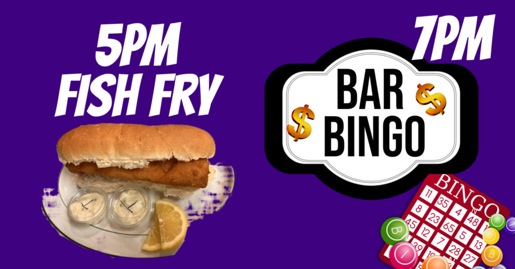 Fish Fry & Bar Bingo Night @ Ellwood City Moose Club