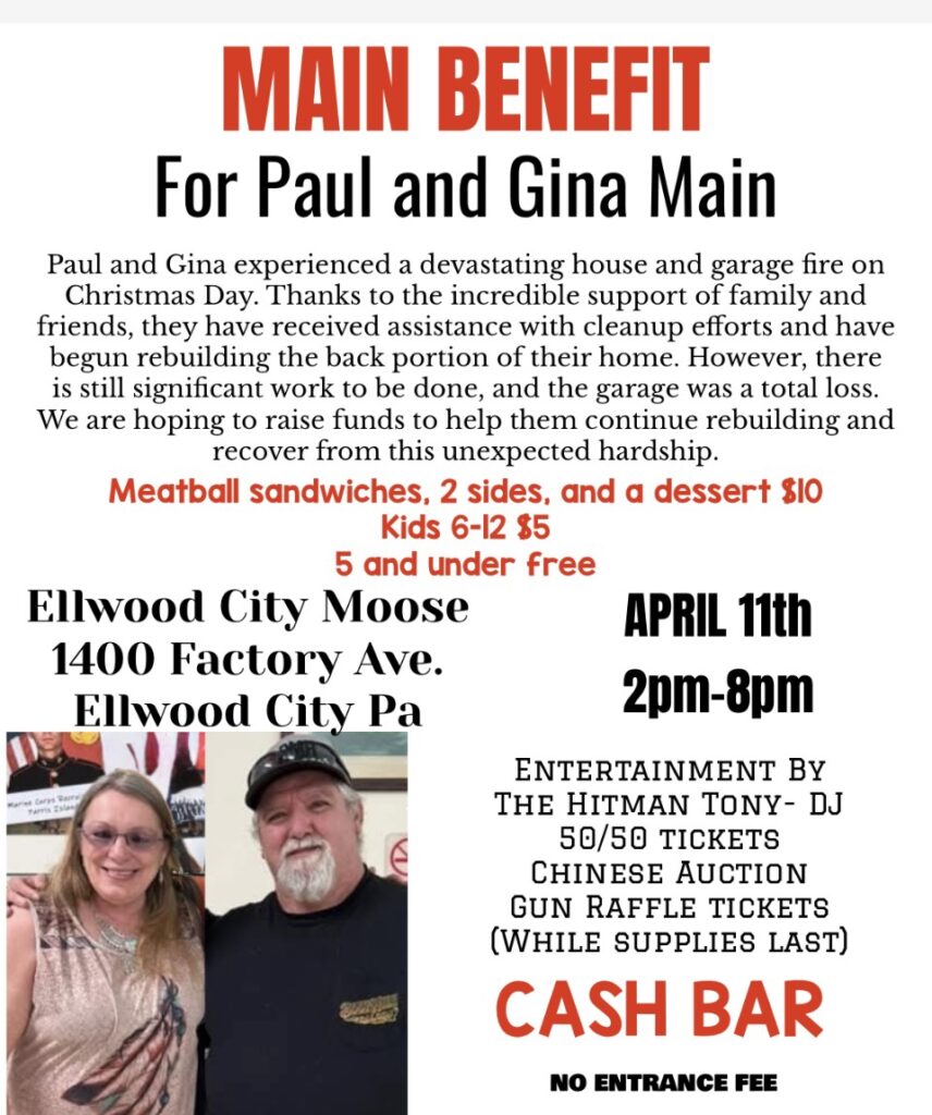 Paul & Gina Main Benefit @ Ellwood City Moose Club